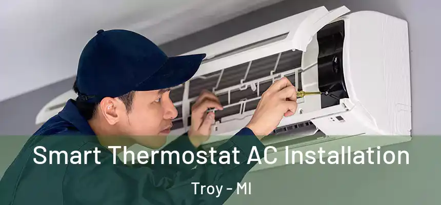  Smart Thermostat AC Installation Troy - MI